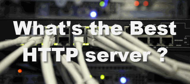 whats the best http server
