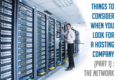 things_to_consider_when_you_look_for_a_hosting_company_part1_the_network