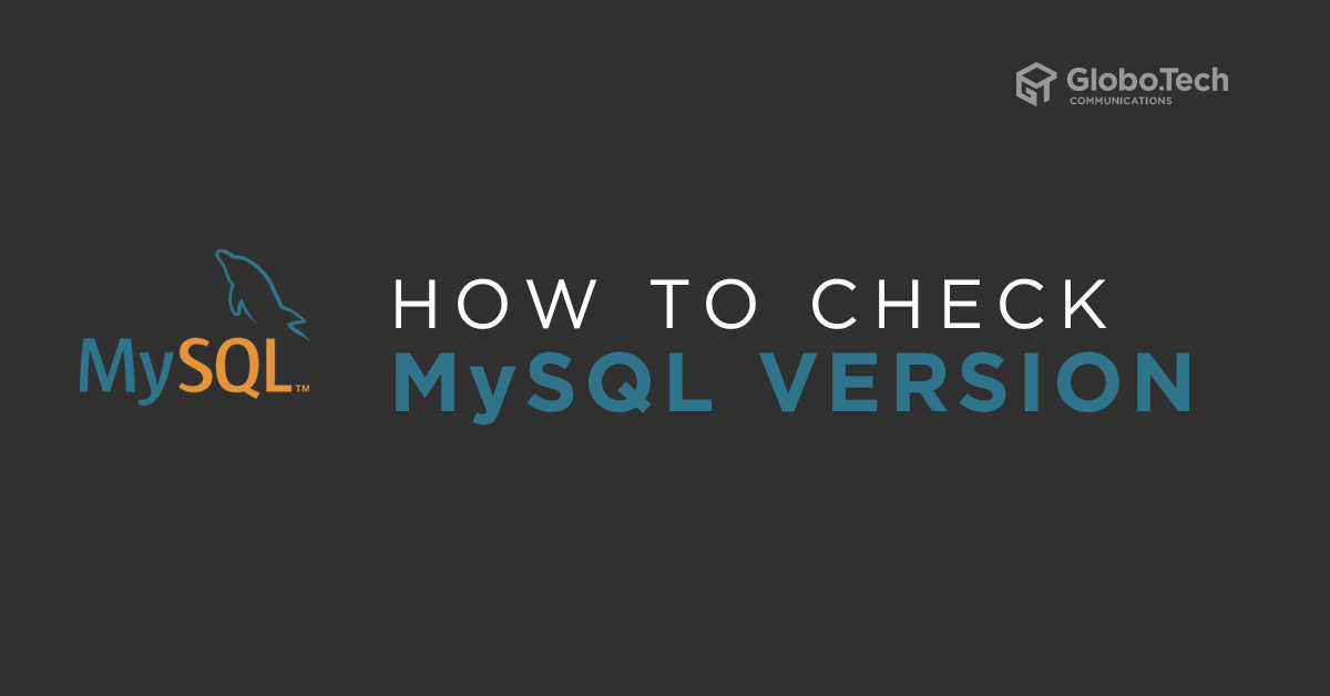 How to check MySQL version