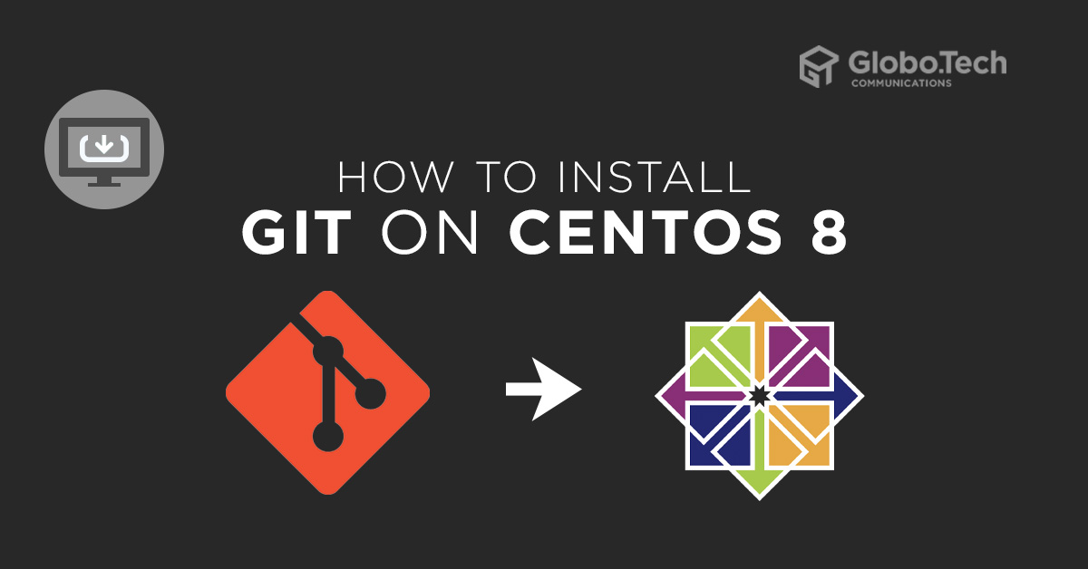 How to install git on Centos 8.