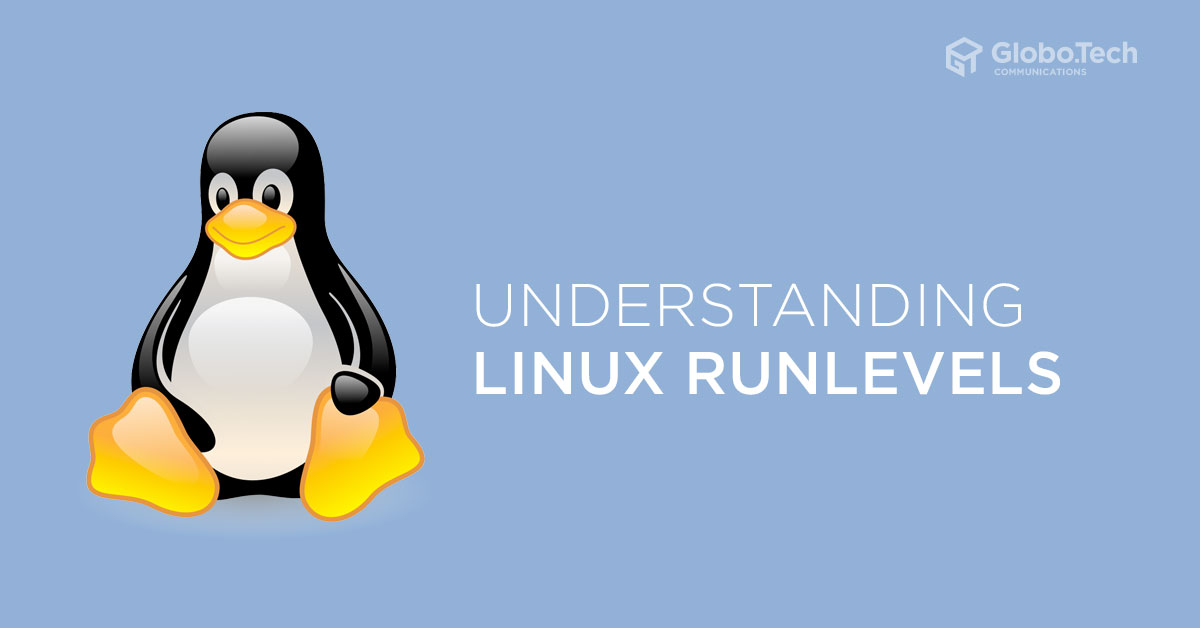 Understanding Linux Runlevels.